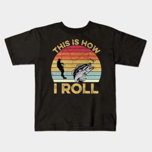 This Is How I Roll Fishing Kids T-Shirt